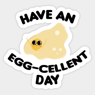 Have an egg-celent day Sticker